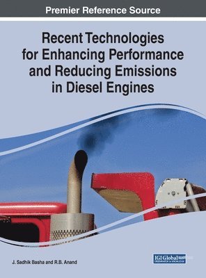 Recent Technologies for Enhancing Performance and Reducing Emissions in Diesel Engines 1
