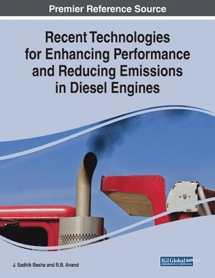 Recent Technologies for Enhancing Performance and Reducing Emissions in Diesel Engines