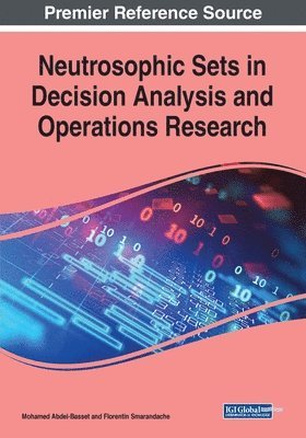 Mohamed Abdel-Basset, Florentin Smarandache - Neutrosophic Sets in Decision Analysis and Operations Research, Häftad