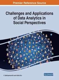 bokomslag Challenges and Applications of Data Analytics in Social Perspectives