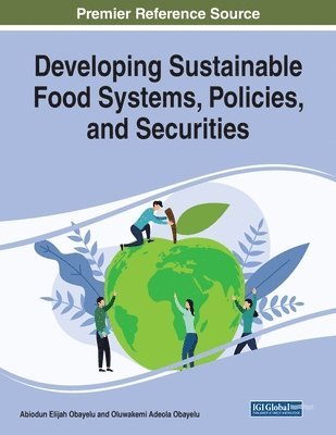 bokomslag Developing Sustainable Food Systems, Policies, and Securities