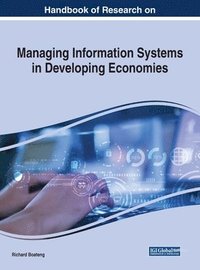 bokomslag Handbook of Research on Managing Information Systems in Developing Economies
