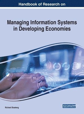 Handbook of Research on Managing Information Systems in Developing Economies 1
