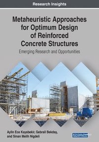 bokomslag Metaheuristic Approaches for Optimum Design of Reinforced Concrete Structures