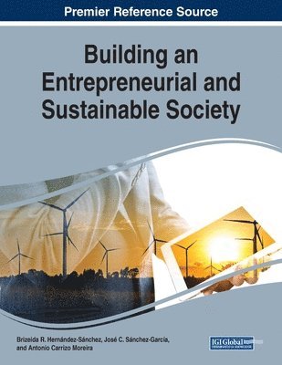 Brizeida R. Hernández-Sánchez, José C. Sánchez-García - Building an Entrepreneurial and Sustainable Society, Häftad