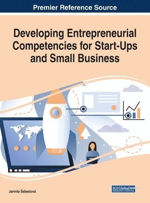 bokomslag Developing Entrepreneurial Competencies for Start-Ups and Small Business