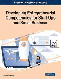 bokomslag Developing Entrepreneurial Competencies for Start-Ups and Small Business