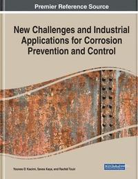 bokomslag New Challenges and Industrial Applications for Corrosion Prevention and Control