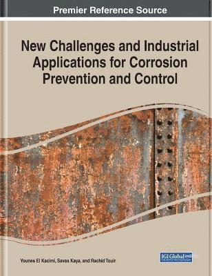 bokomslag New Challenges and Industrial Applications for Corrosion Prevention and Control