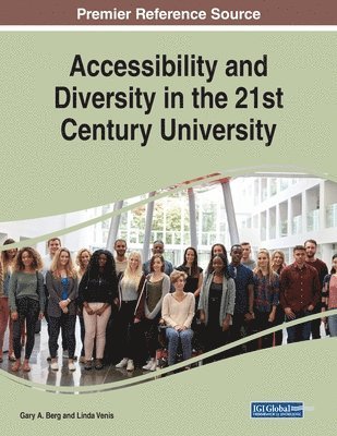 Gary A. Berg, Linda Venis - Accessibility and Diversity in the 21st Century University, Häftad