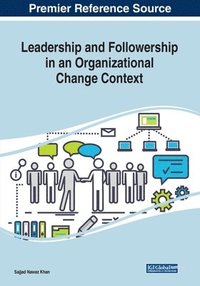 bokomslag Leadership and Followership in an Organizational Change Context