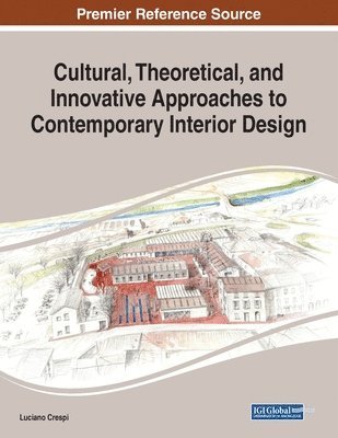 Cultural, Theoretical, and Innovative Approaches to Contemporary Interior Design 1