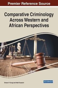 bokomslag Comparative Criminology Across Western and African Perspectives