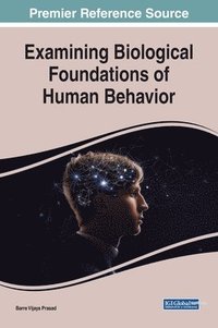 bokomslag Examining Biological Foundations of Human Behavior