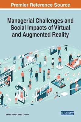 Managerial Challenges and Social Impacts of Virtual and Augmented Reality 1