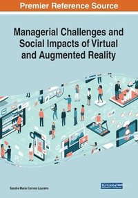 bokomslag Managerial Challenges and Social Impacts of Virtual and Augmented Reality
