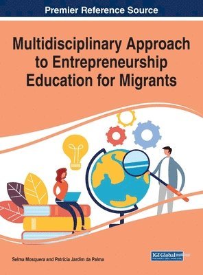 bokomslag Multidisciplinary Approach to Entrepreneurship Education for Migrants