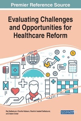 Evaluating Challenges and Opportunities for Healthcare Reform 1