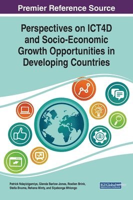 Perspectives on ICT4D and Socio-Economic Growth Opportunities in Developing Countries 1