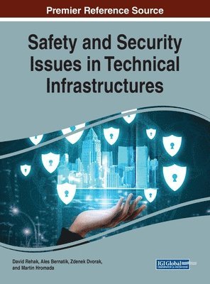 Safety and Security Issues in Technical Infrastructures 1