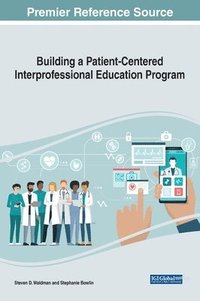 bokomslag Building a Patient-Centered Interprofessional Education Program