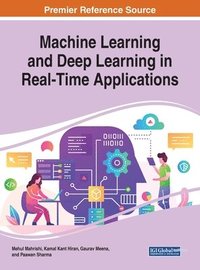 bokomslag Machine Learning and Deep Learning in Real-Time Applications