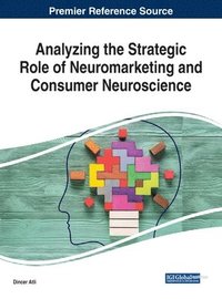 bokomslag Analyzing the Strategic Role of Neuromarketing and Consumer Neuroscience