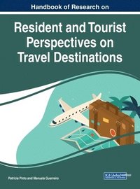 bokomslag Handbook of Research on Resident and Tourist Perspectives on Travel Destinations
