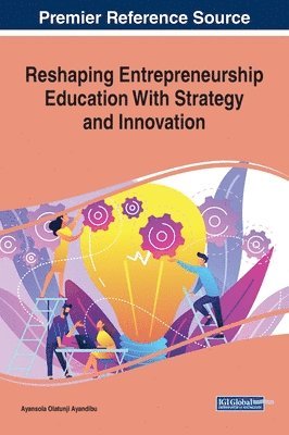 bokomslag Reshaping Entrepreneurship Education With Strategy and Innovation