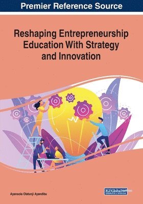 bokomslag Reshaping Entrepreneurship Education With Strategy and Innovation