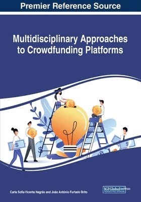Carla Sofia Vicente Negrao, Joao Antonio Furtado Brito, Carla Sofia Vicente Negrão, João António Furtado Brito - Multidisciplinary Approaches to Crowdfunding Platforms, Häftad