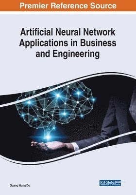 bokomslag Artificial Neural Network Applications in Business and Engineering