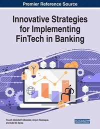 bokomslag Innovative Strategies for Implementing FinTech in Banking