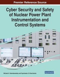 bokomslag Cyber Security and Safety of Nuclear Power Plant Instrumentation and Control Systems