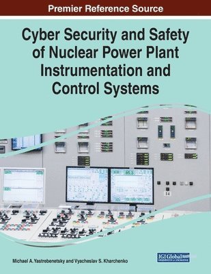 Cyber Security and Safety of Nuclear Power Plant Instrumentation and Control Systems 1