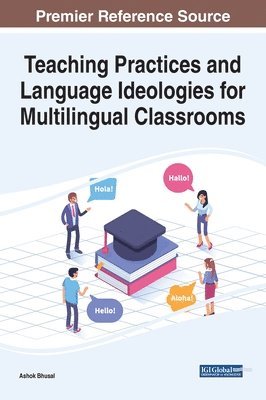 bokomslag Teaching Practices and Language Ideologies for Multilingual Classrooms