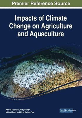 Impacts of Climate Change on Agriculture and Aquaculture 1