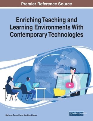 Mehmet Durnali, İbrahim Limon - Enriching Teaching and Learning Environments With Contemporary Technologies, Häftad
