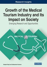 bokomslag Growth of the Medical Tourism Industry and Its Impact on Society