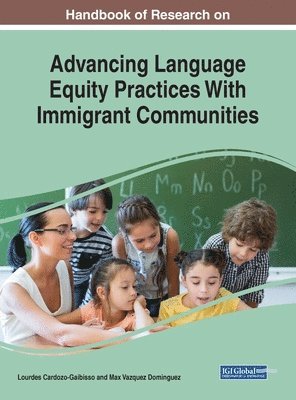 bokomslag Handbook of Research on Advancing Language Equity Practices With Immigrant Communities