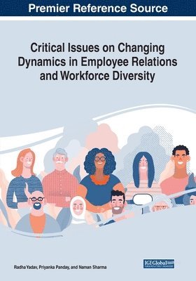 bokomslag Critical Issues on Changing Dynamics in Employee Relations and Workforce Diversity