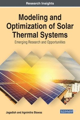 Jagadish, Agnimitra Biswas - Modeling and Optimization of Solar Thermal Systems, Inbunden