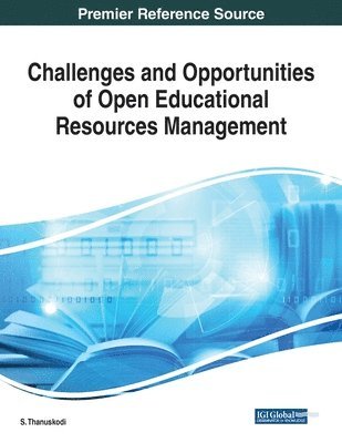 Challenges and Opportunities of Open Educational Resources Management 1