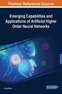 bokomslag Emerging Capabilities and Applications of Artificial Higher Order Neural Networks