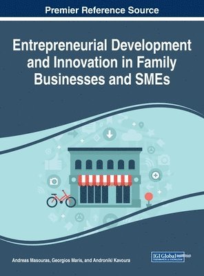 Entrepreneurial Development and Innovation in Family Businesses and SMEs 1