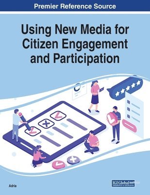 Using New Media for Citizen Engagement and Participation 1