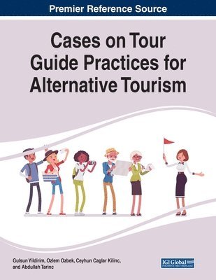 Cases on Tour Guide Practices for Alternative Tourism 1