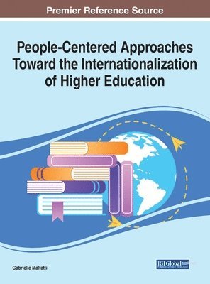 Gabrielle Malfatti - People-Centered Approaches Toward the Internationalization of Higher Education, Inbunden