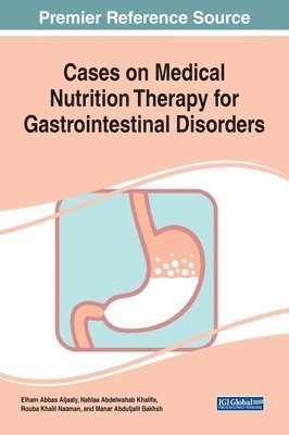 Cases on Medical Nutrition Therapy for Gastrointestinal Disorders 1