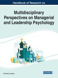 bokomslag Handbook of Research on Multidisciplinary Perspectives on Managerial and Leadership Psychology
